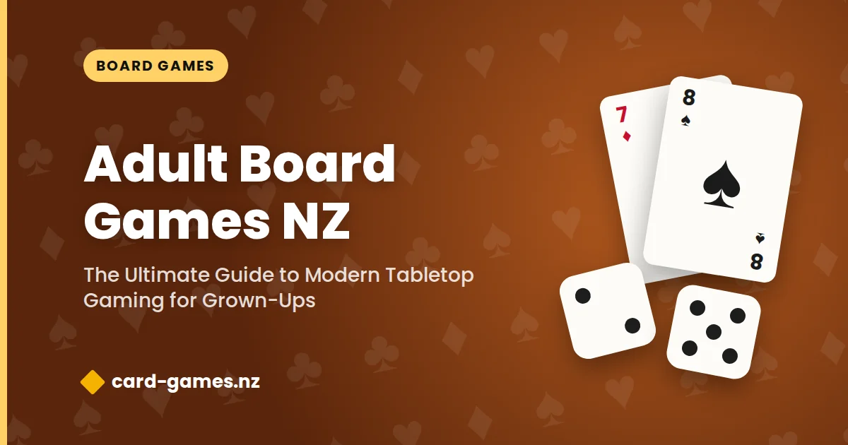 Adult Board Games NZ: The Ultimate Guide to Modern Tabletop Gaming for Grown-Ups