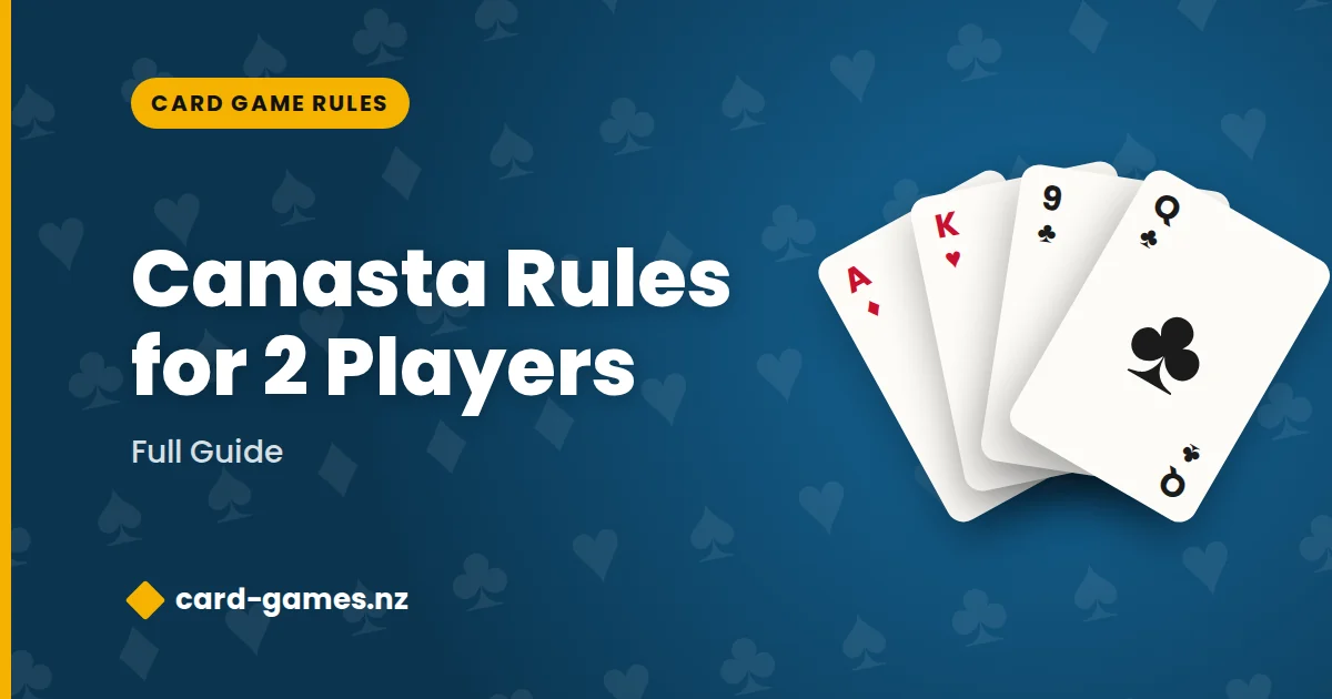 Canasta Rules for 2 Players: Full Guide (2025)