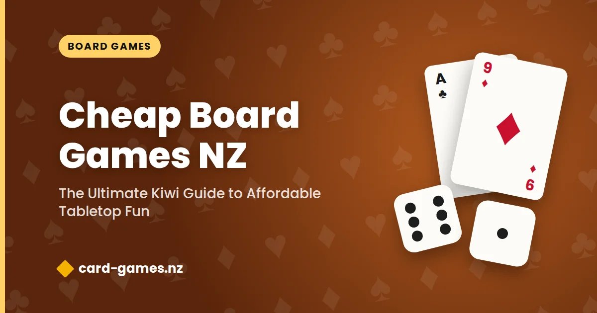 Cheap Board Games NZ: The Ultimate Kiwi Guide to Affordable Tabletop Fun
