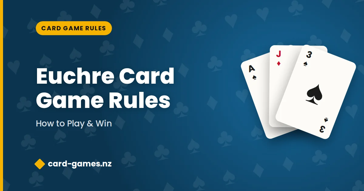 Euchre Card Game Rules: How to Play & Win (2025)