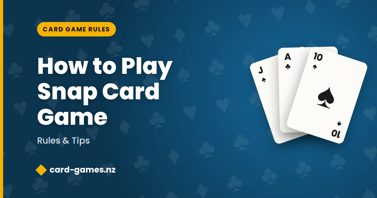 How to Play Snap Card Game: Rules & Tips (2025)