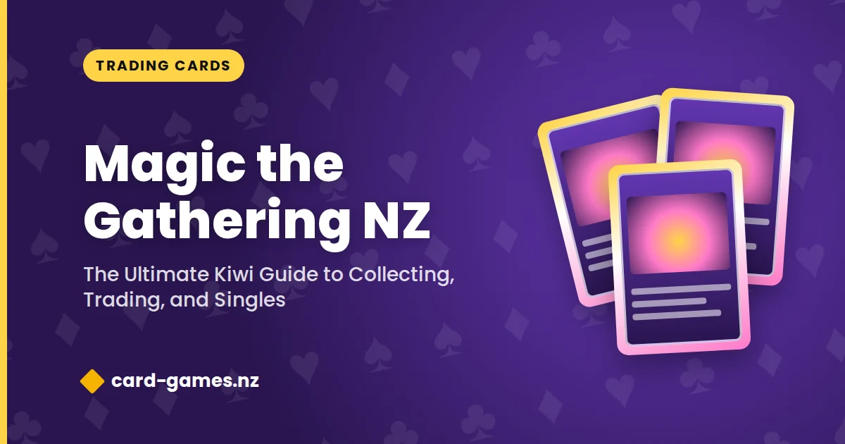 Magic the Gathering NZ: The Ultimate Kiwi Guide to Collecting, Trading, and Singles