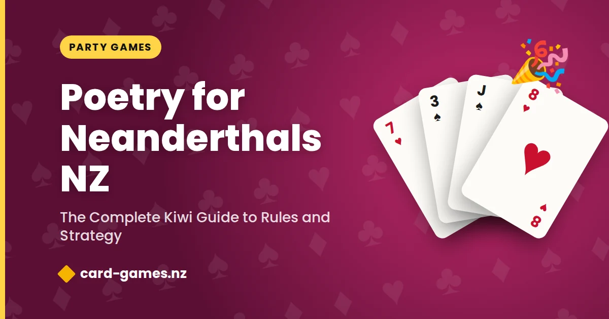 Poetry for Neanderthals NZ: The Complete Kiwi Guide to Rules and Strategy