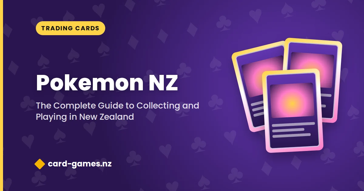 Pokemon NZ: The Complete Guide to Collecting and Playing in New Zealand