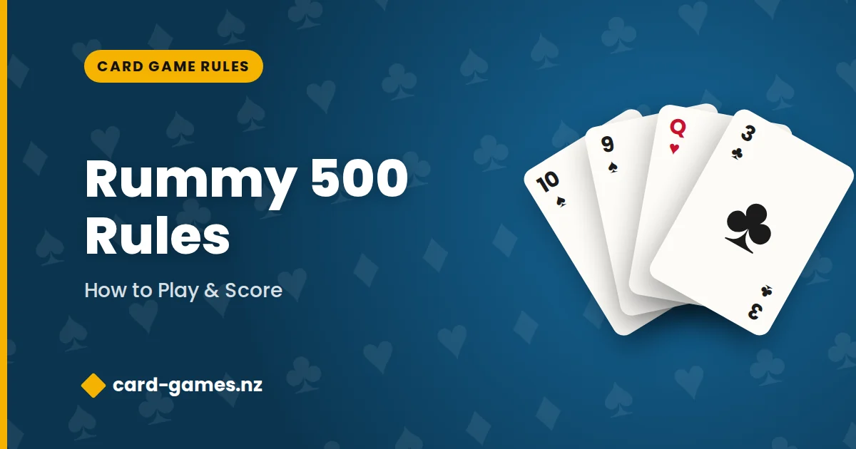 Rummy 500 Rules: How to Play & Score (2025)