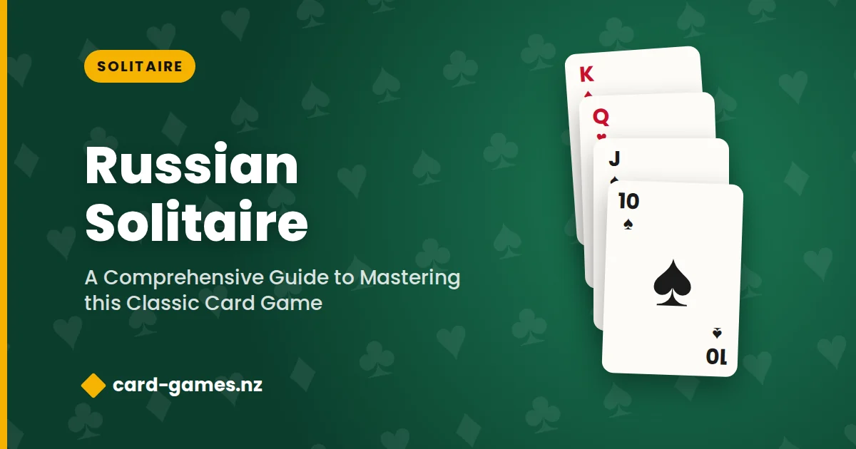 Russian Solitaire: A Comprehensive Guide to Mastering this Classic Card Game