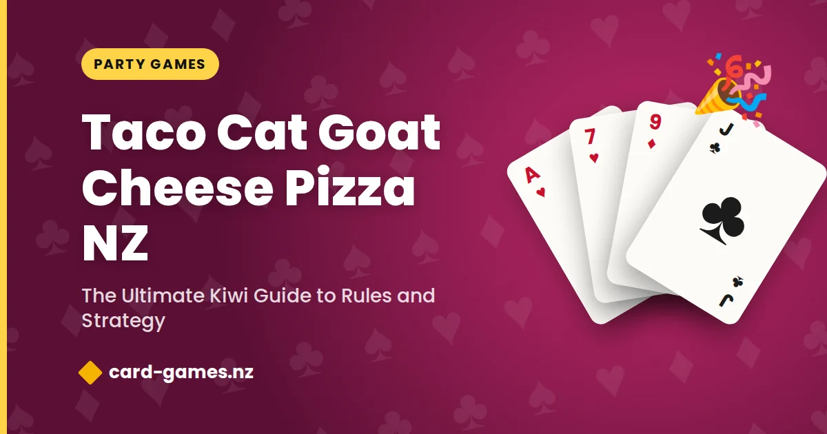 Taco Cat Goat Cheese Pizza NZ: The Ultimate Kiwi Guide to Rules and Strategy