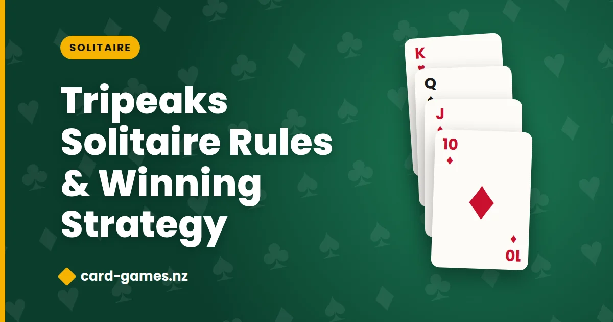 Tripeaks Solitaire Rules & Winning Strategy (2025)