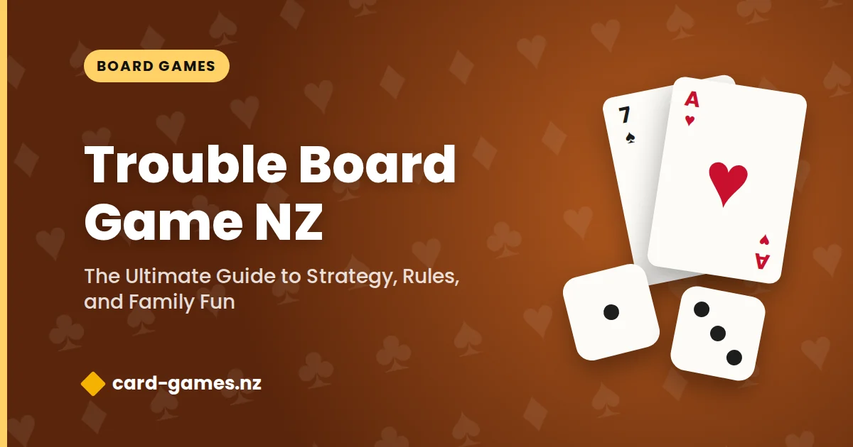 Trouble Board Game NZ: The Ultimate Guide to Strategy, Rules, and Family Fun