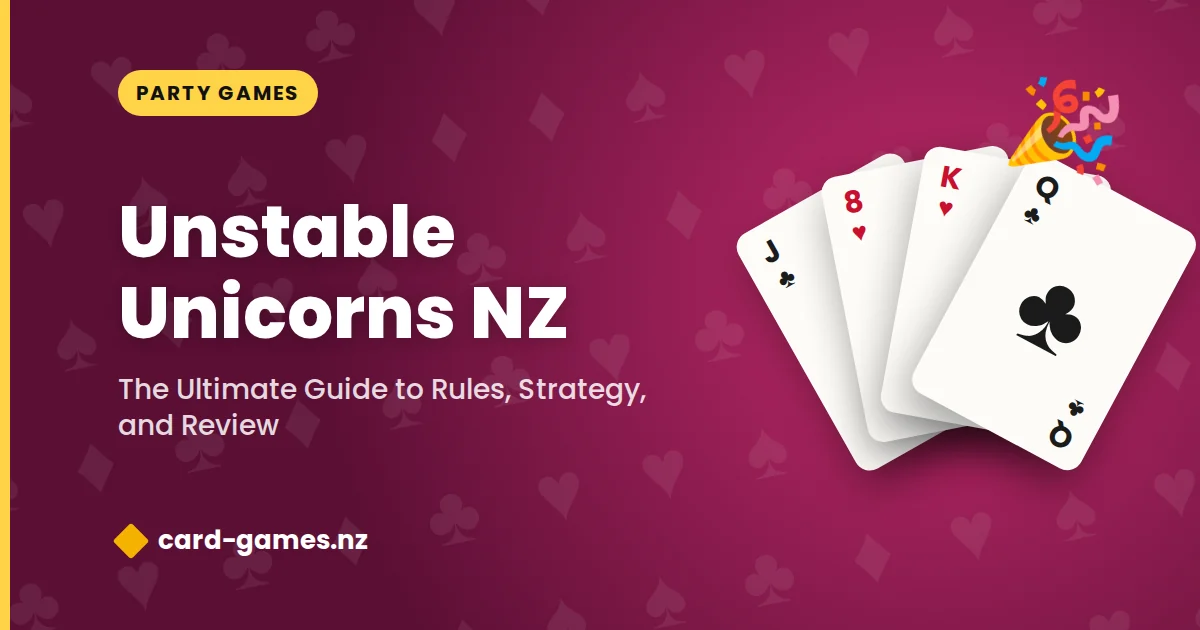 Unstable Unicorns NZ: The Ultimate Guide to Rules, Strategy, and Review