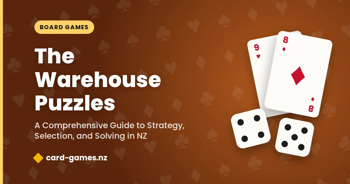 The Warehouse Puzzles: A Comprehensive Guide to Strategy, Selection, and Solving in NZ