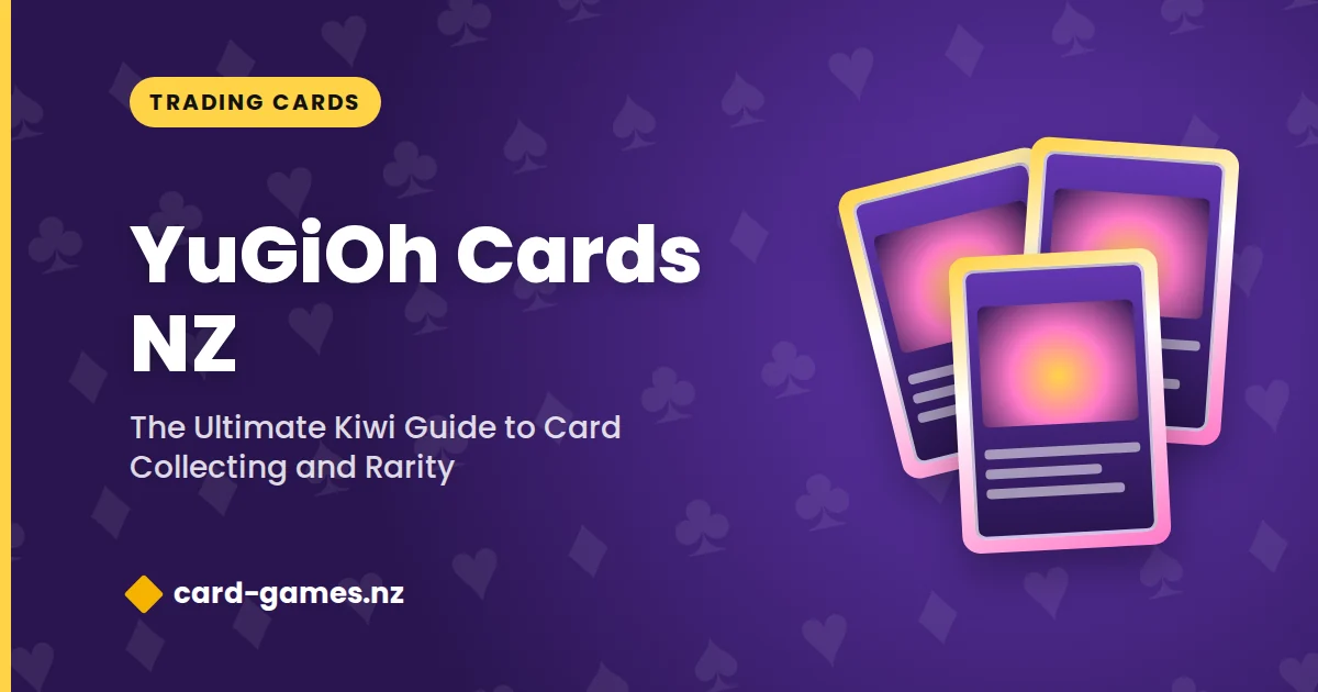 YuGiOh Cards NZ: The Ultimate Kiwi Guide to Card Collecting and Rarity